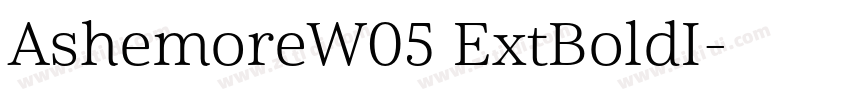 AshemoreW05 ExtBoldI字体转换